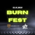 13.11.2021 BURNRACE FEST | HURACAN X KDDELCHE